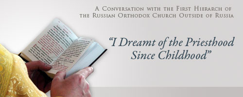 �I Dreamt of the Priesthood Since Childhood��